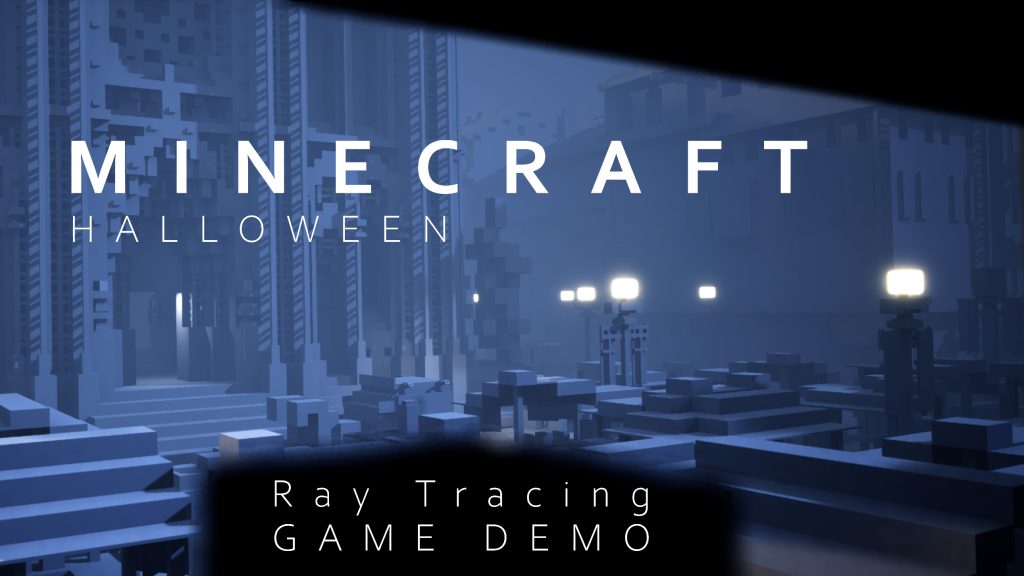 Minecraft-Ray-Tracing-Game-Demo-for-Halloween