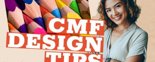 CMF Design Tips